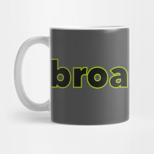 Broadway strange and unusual edition Mug